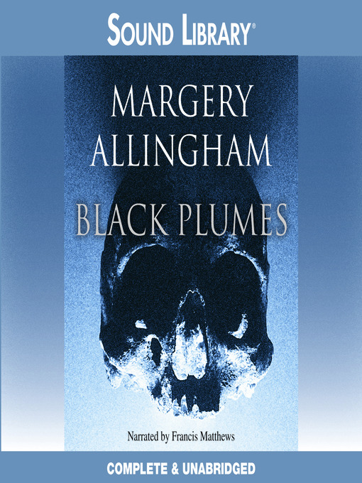 Title details for Black Plumes by Margery Allingham - Wait list